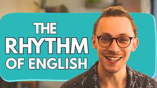 The Rhythm of English: Function Words, Weak Forms & Sounding Natural