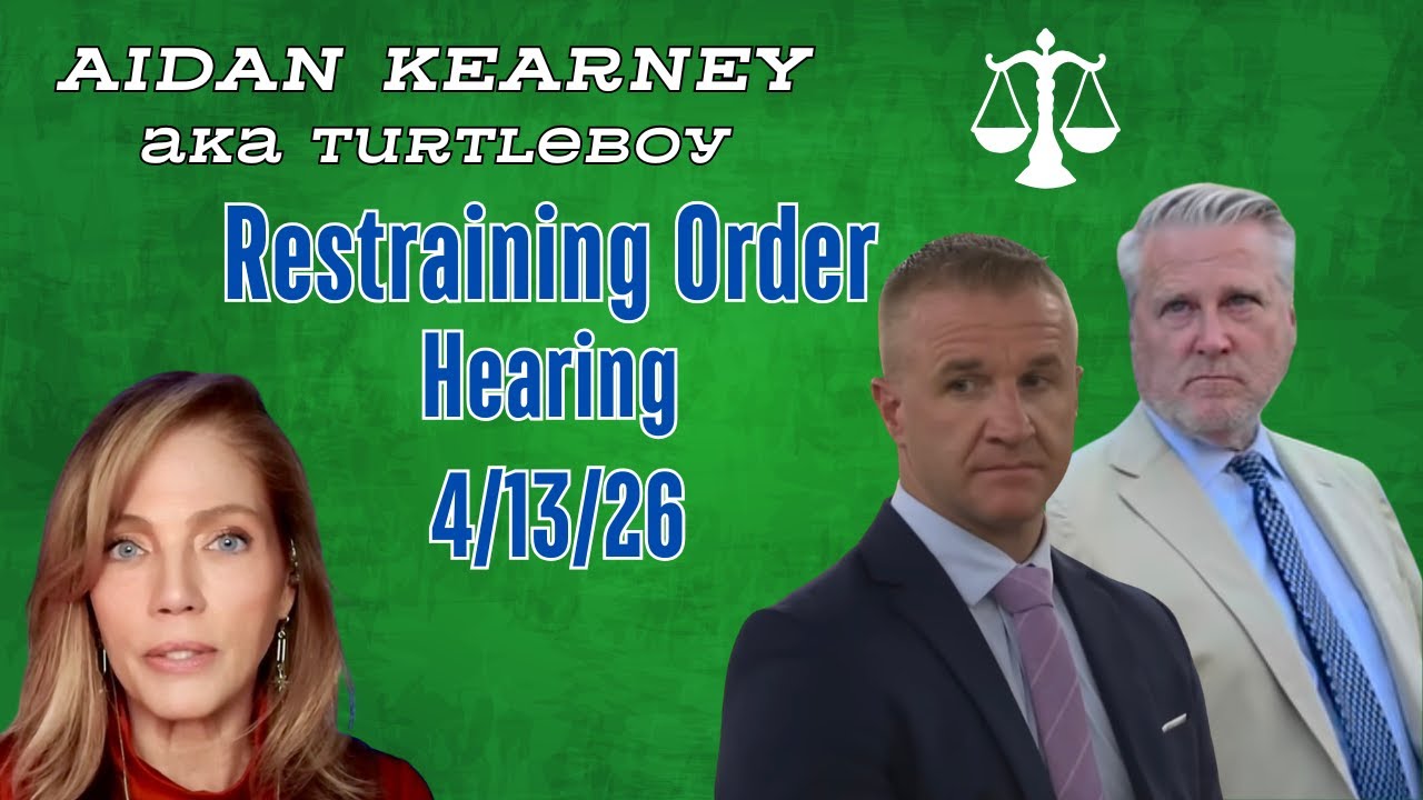 LIVE: Turtleboy Aidan Kearney Restraining Order Hearing v Meredith O'Neil