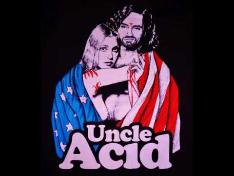 Uncle Acid & The Deadbeats - Down to the Fire (HQ)