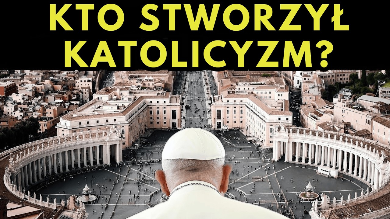 OKŁAMYWALI cię całe życie! Odkryj, kto stworzył KATOLICYZM i DLACZEGO