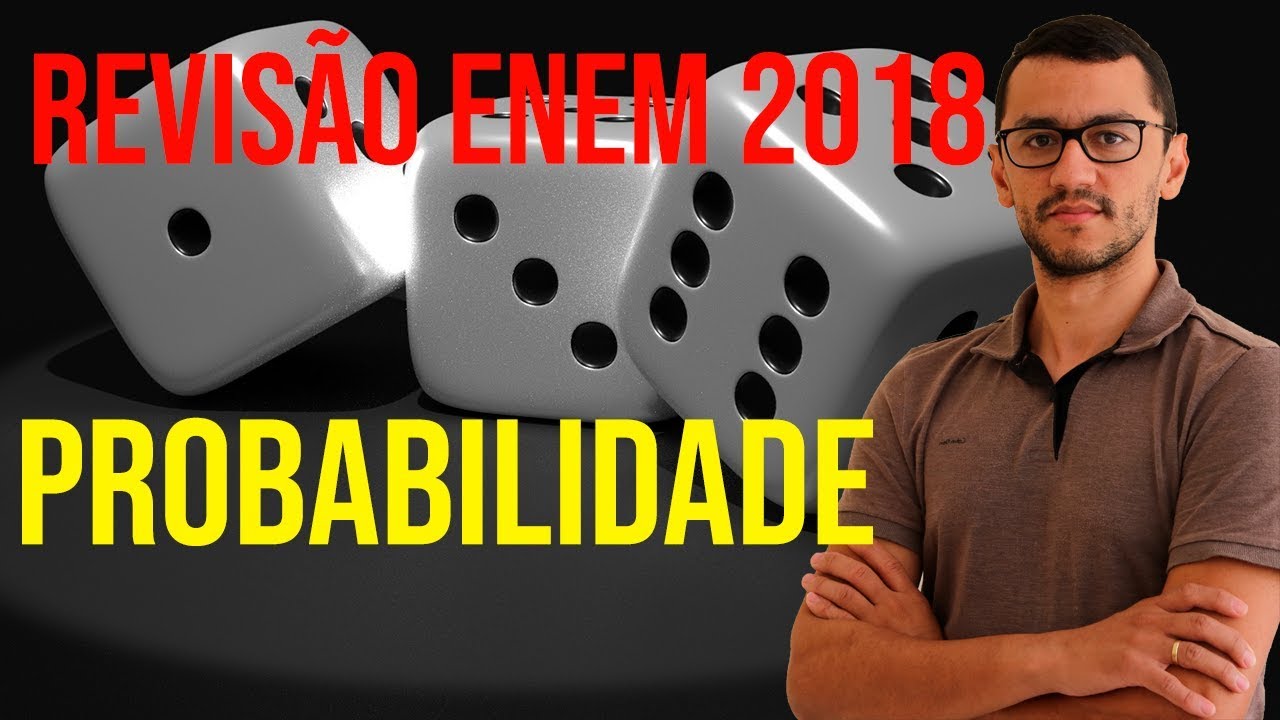 Aula 5  - Probabilidade - Definição e Propriedades