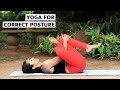 Yoga For Correct Posture | How To Correct Your Posture | Yoga For Improve Body Posture | 15 Min Yoga