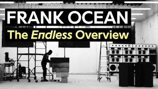 Frank Ocean: The 'Endless' Overview & Credits