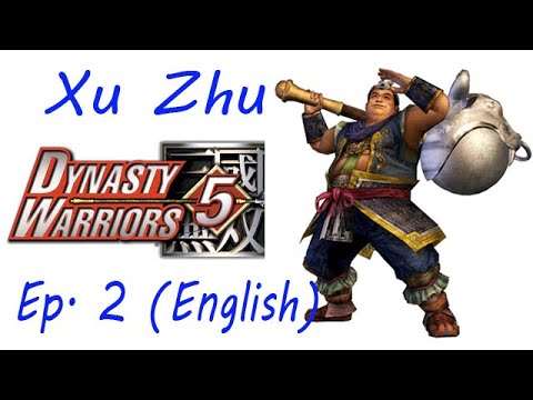 Dynasty Warriors 5 Xu Zhu Ep. 2 Chapter 2 - Battle Of Chang Ban (Eng. Ver)