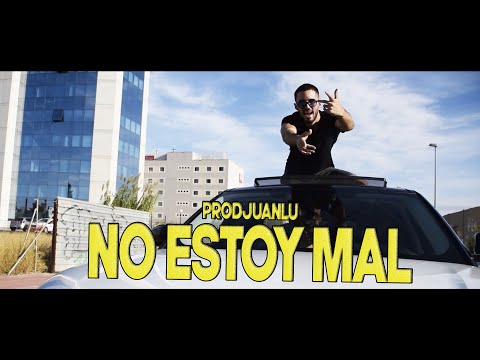 Juanlu M - No Estoy Mal (Video oficial)