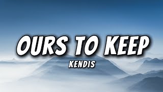 Download lagu ours to keep (feat. ADIS) - Kendis (Lyrics) mp3