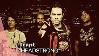 Headstrong Trapt Video