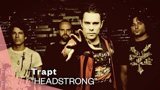 Trapt - Headstrong