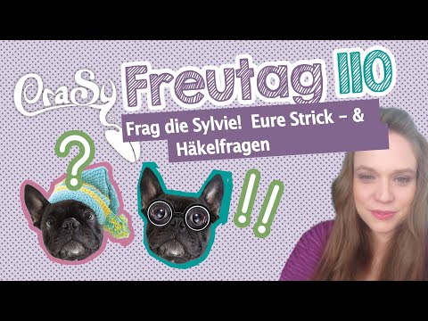 Der CraSy Freutag 110 - Eure Strick- & Häkelfragen, meine Lösungen