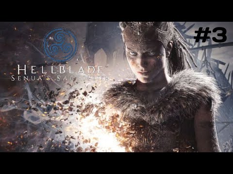 Hellblade: Senua's Sacrifice Walkthrough Gameplay (Part 3)
