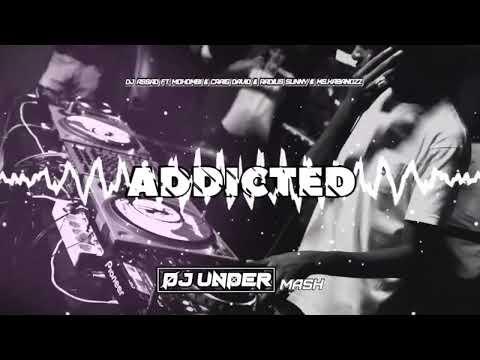 DJ Assad ft. Mohombi & Craig David & Radius Sunny & Ms.Kabanozz - Addicted (DJ UNDER MASH)