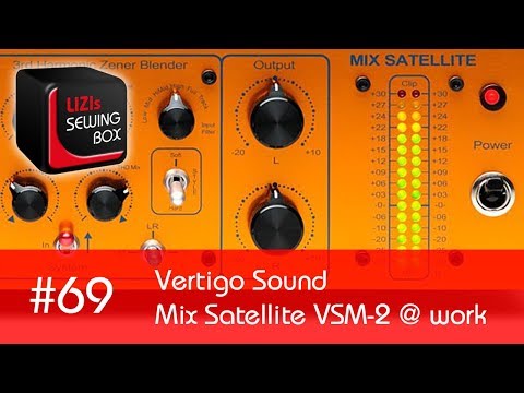 Vertigo Sound Mix Satellite VSM-2 @ work - #69 LIZIs SEWING BOX