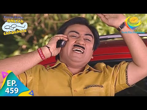 Taarak Mehta Ka Ooltah Chashmah - Episode 459 - Full Episode