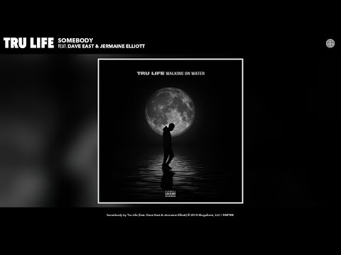 Tru Life - Somebody (Audio) (feat. Dave East & Jermaine Elliott)