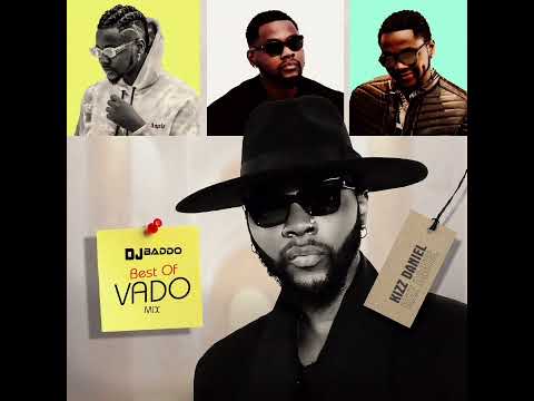DJ Baddo Best Of Vado Mix