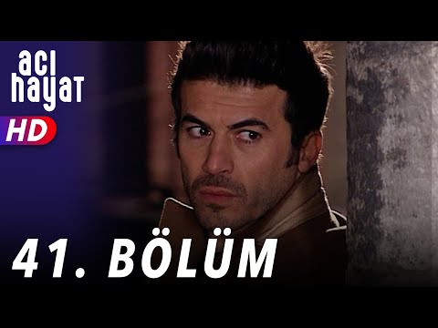 Acı Hayat 41.Bölüm Full HD