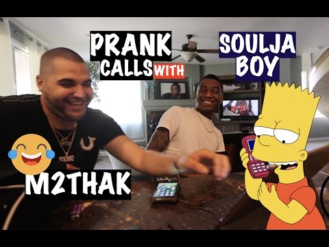 Prank Calls With M2thaK & Soulja Boy