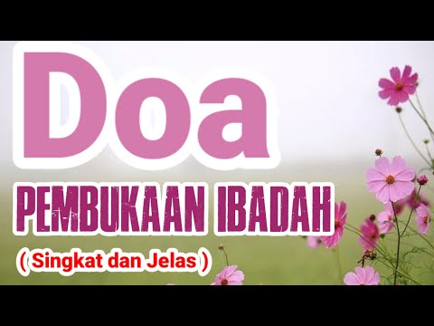 DOA PEMBUKAAN IBADAH KRISTEN - Doa Pembuka - Doa pembukaan ibadah singkat