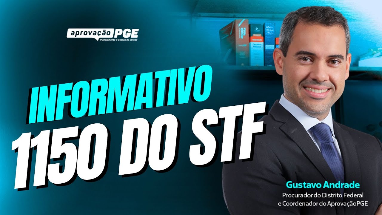 Direto ao Ponto - Informativo 1150 do STF