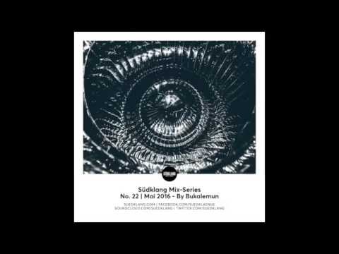 Suedklang Mix-Series #22 - By Bukalemun (05/16)