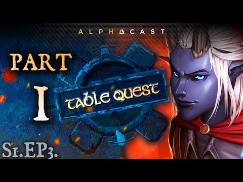 Les choses sérieuses commencent ! ► TABLEQUEST - Épisode #3 (Part 1/2)