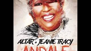 Altar & Jeanie Tracy -Andale [Remixes]