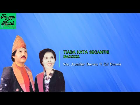 Tiada Kata Secantik Bahasa - Asmidar Darwis ft Zul Darwis HQ (Lirik Lagu)