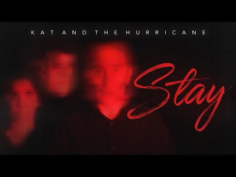 Kat and the Hurricane - Stay (Official Video)
