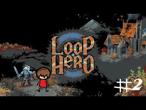 Building up | Loop Hero (#2)