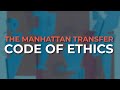 The Manhattan Transfer - Code Of Ethics (Official Audio)