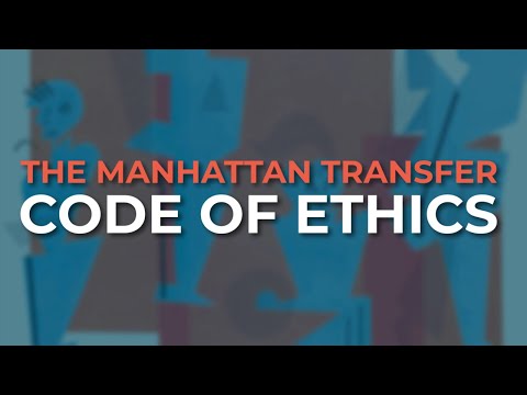 Code Of Ethics - The Manhattan Transfer