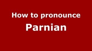 How to pronounce Parnian
