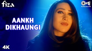 Ankh Milaoongi - Video Song  Fiza  Karishma Kapoor