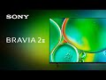 2025 Sony BRAVIA 2 II Official Product Video Sony Official