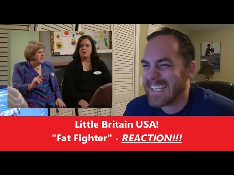 American Reacts | LITTLE BRITAIN USA | Fat Fighter | REACTION