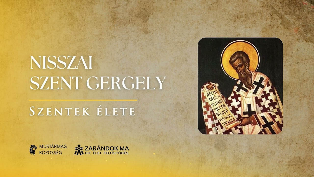 Nisszai Szent Gergely: A lelki élet és az istenszeretet misztikus teológusa – Szentek élete