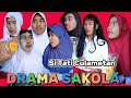DRAMA SAKOLA Si Tati Culametan