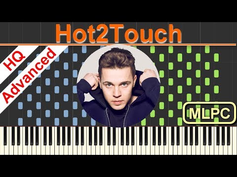 Felix Jaehn, Hight & Alex Aiono - Hot2Touch I Piano Tutorial & Sheets by MLPC