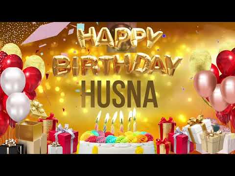 HUSNA - Happy Birthday Husna