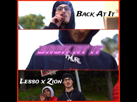 Lesso - Back At It (feat. Zion) (Official Music Video) [Shot By:@Envisionedbyfat]