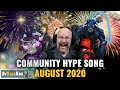 Community Song August 2020 Much Love To All Our Friends That Inspired This Wholly Original Piece
