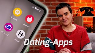 Tinder, Bumble und Co.: Welche Dating-App ist die Richtige? ❤️‍🔥