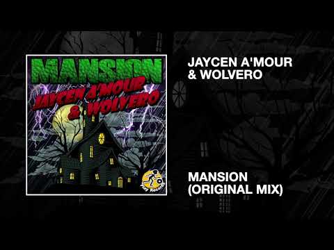 Jaycen A'mour & Wolvero / Mansion (Original Mix)