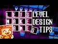 Let S Make Games Level Design Tips