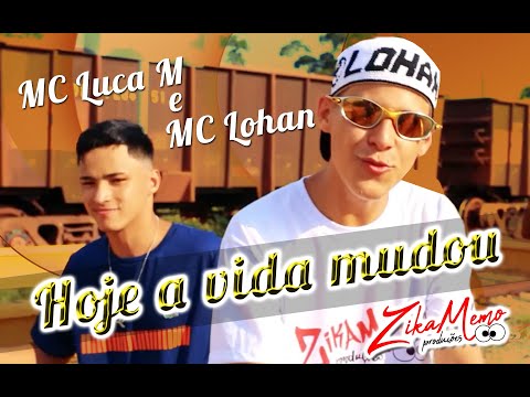 MC Lohan e MC Luca M - A vida mudou