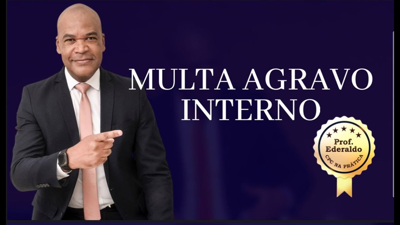 CPC NA PRÁTICA - MULTA NO AGRAVO INTERNO