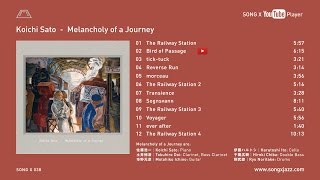 （SONG X 038）Koichi Sato - Melancholy of a Journey trailer