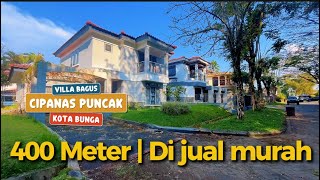 #eps  11 - VILLA CIPANAS PUNCAK DI JUAL !! 400 meter di jual 1,5 M nego