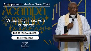 Vi tuas lágrimas, vou curar-te! - Padre José Augusto - 29/12/2025