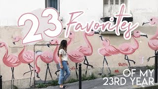 23 FAVORITES OF MY 23rd YEAR